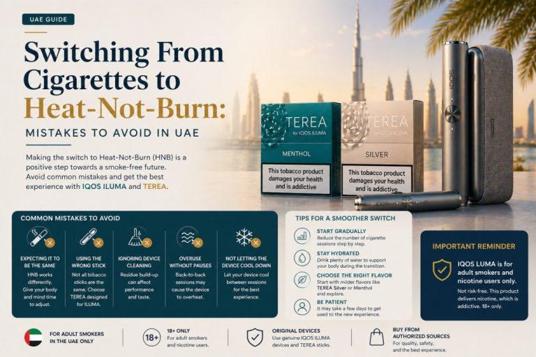 Switching From Cigarettes to Heat-Not-Burn: Mistakes to Avoid in UAE