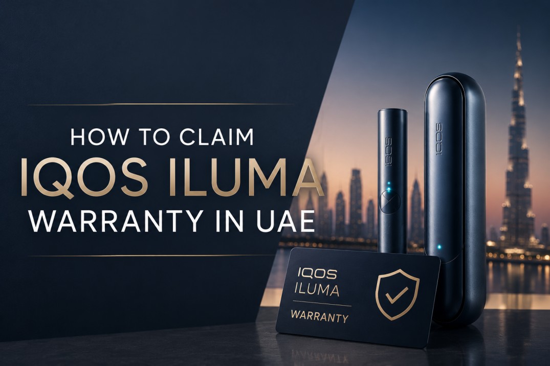 How to Claim IQOS ILUMA Warranty in UAE: Complete Step-by-Step Guide for Dubai Users