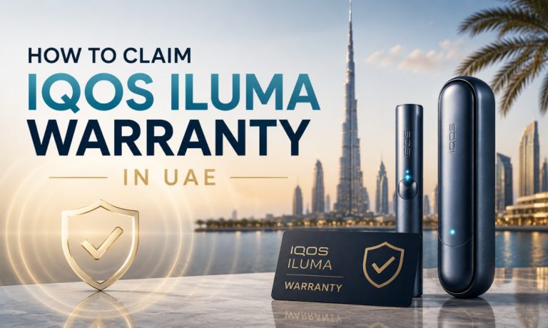 How to Claim IQOS ILUMA Warranty in UAE: Complete Step-by-Step Guide for Dubai Users