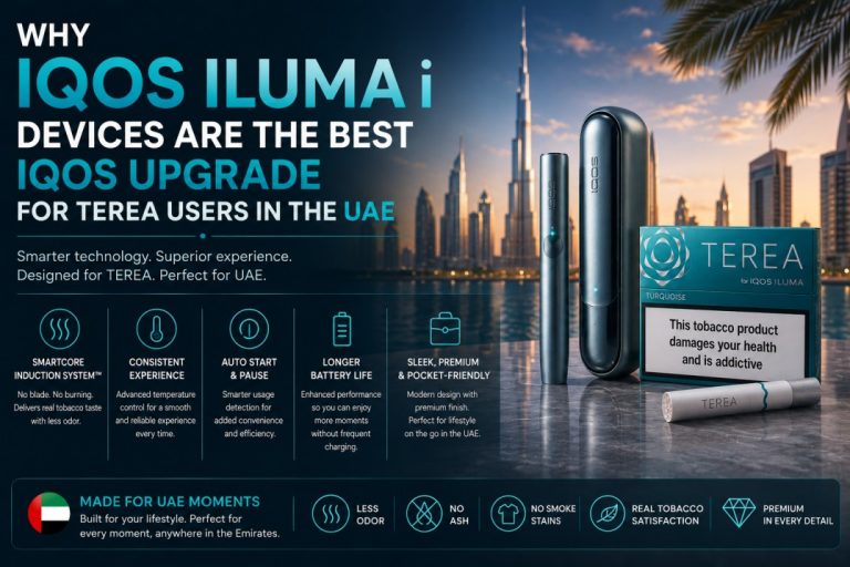 Why IQOS ILUMA i Devices Are the Best IQOS Upgrade for TEREA Users in the UAE