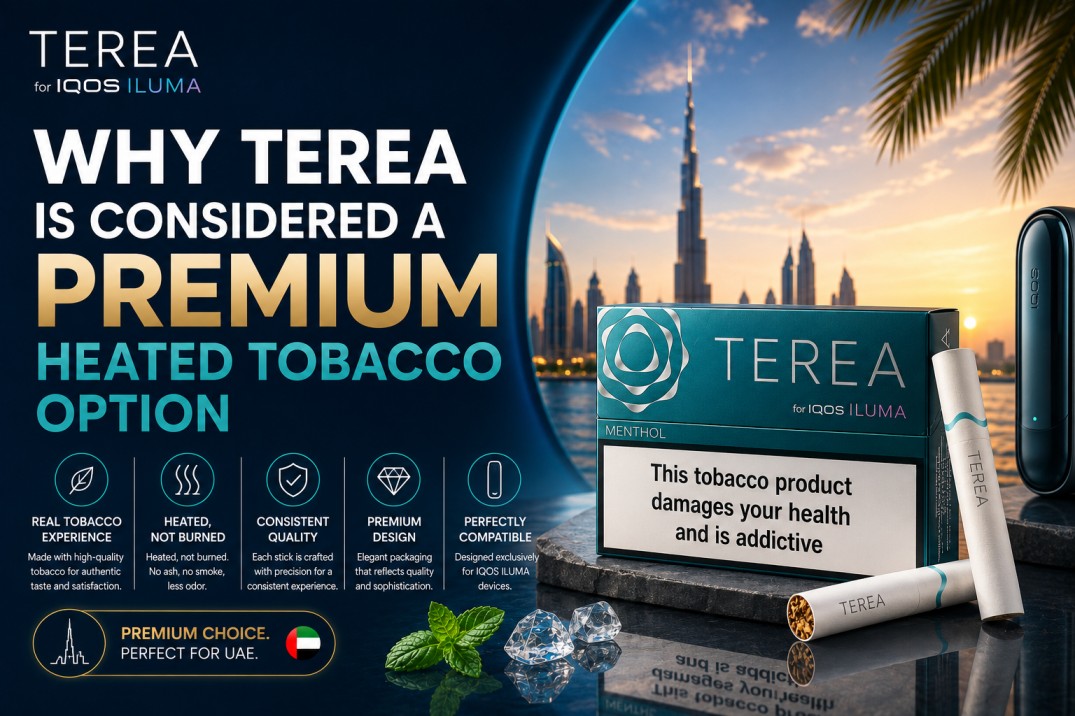 Why TEREA Is Considered a Premium Heated Tobacco Option